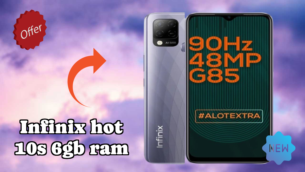Infinix Hot 10S 6GB RAM at ₹10,999 - Should You Buy Now?