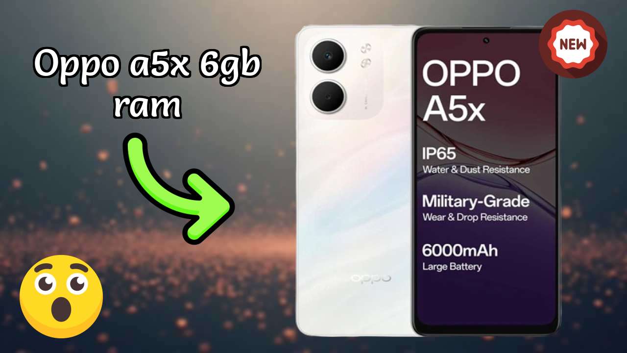 OPPO A5x 6GB RAM Complete Review: Everything You Need to Know