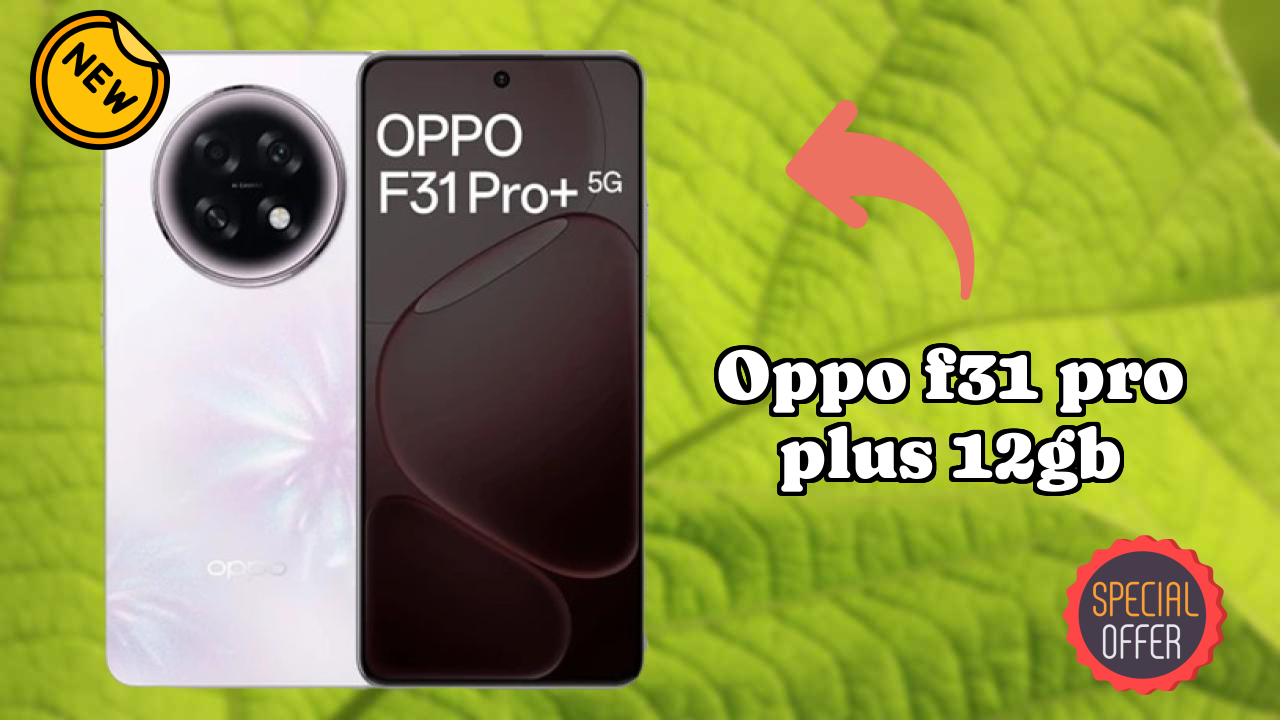 OPPO F31 Pro Plus 12GB Processor Review: Snapdragon 7 Gen 3 Speed Test