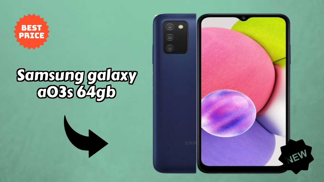 Samsung Galaxy A03s 64GB vs Samsung: Which Should You Choose?
