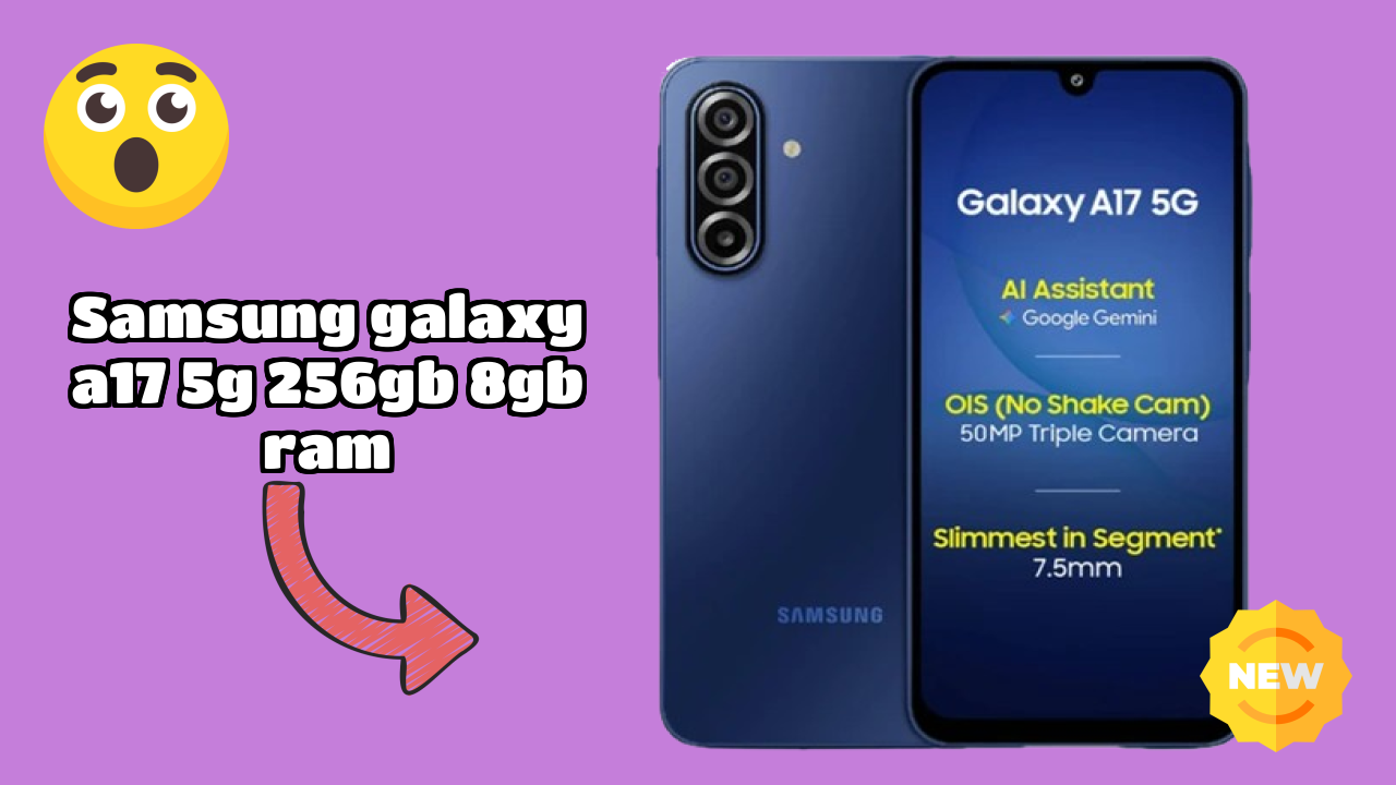 Samsung Galaxy A17 5G 256GB 8GB RAM vs Competitors: Best Budget Winner