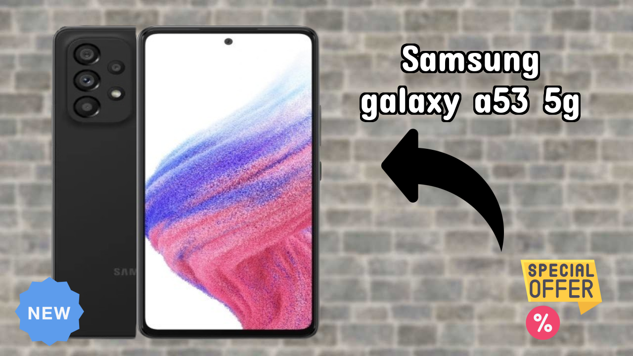 Samsung Galaxy A53 5G at ₹27,500 - Complete Specifications