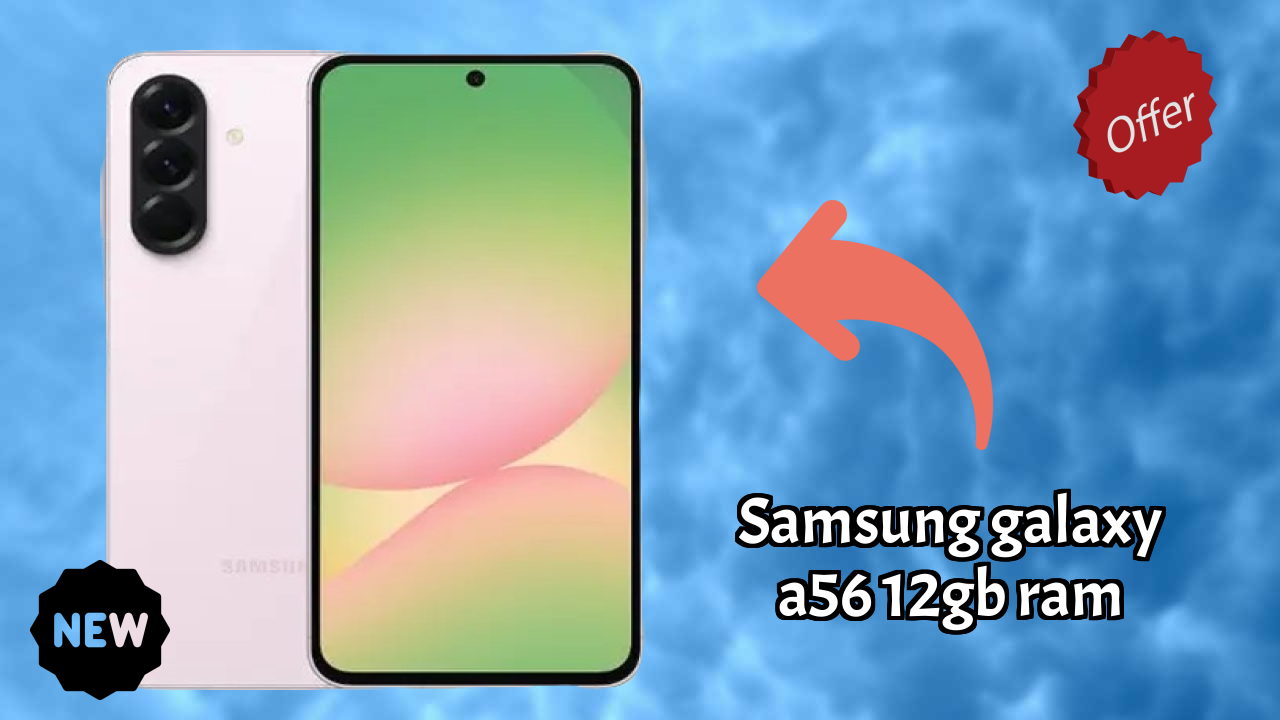 Samsung Galaxy A56 12GB RAM vs iPhone: Which is Better in 2024?