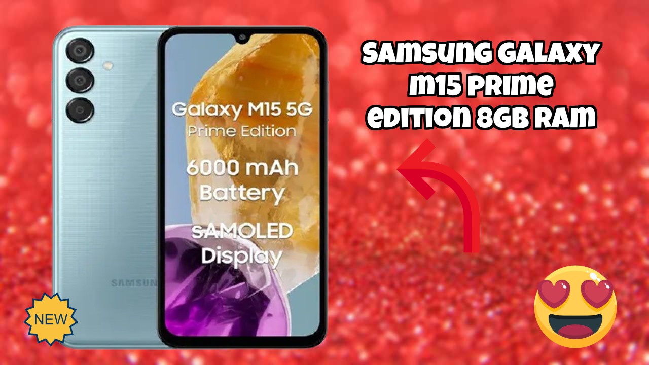 Samsung Galaxy M15 Prime Edition 8GB RAM Price Analysis: ₹17,999 Value for Money?