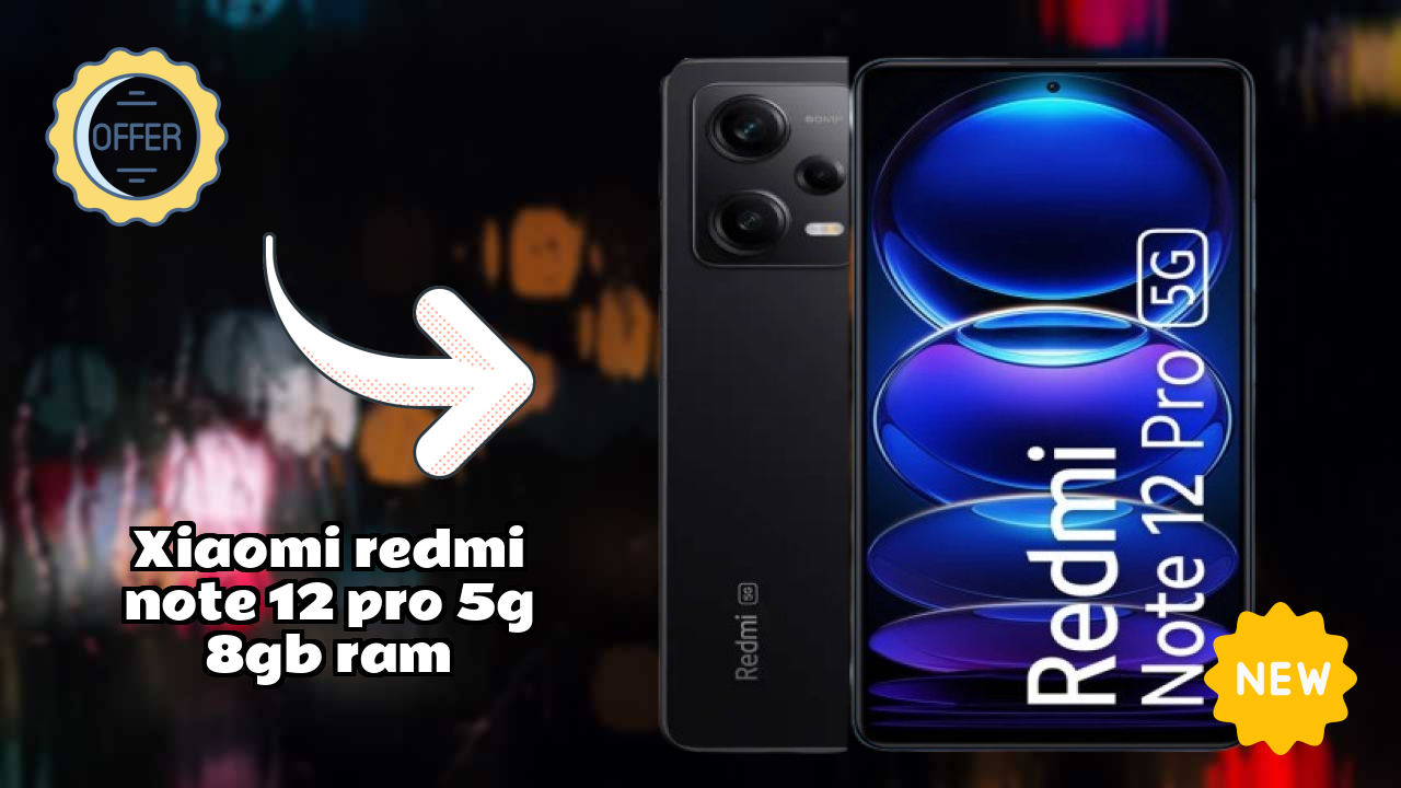 Xiaomi Redmi Note 12 Pro 5G 8GB RAM Display Quality: AMOLED Explained