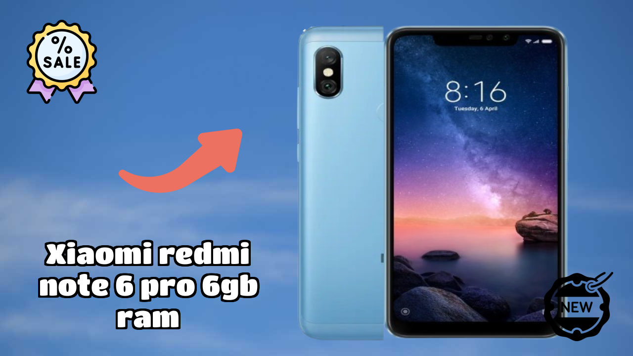 Xiaomi Redmi Note 6 Pro 6GB RAM Price Drop: Available at Just ₹9,599