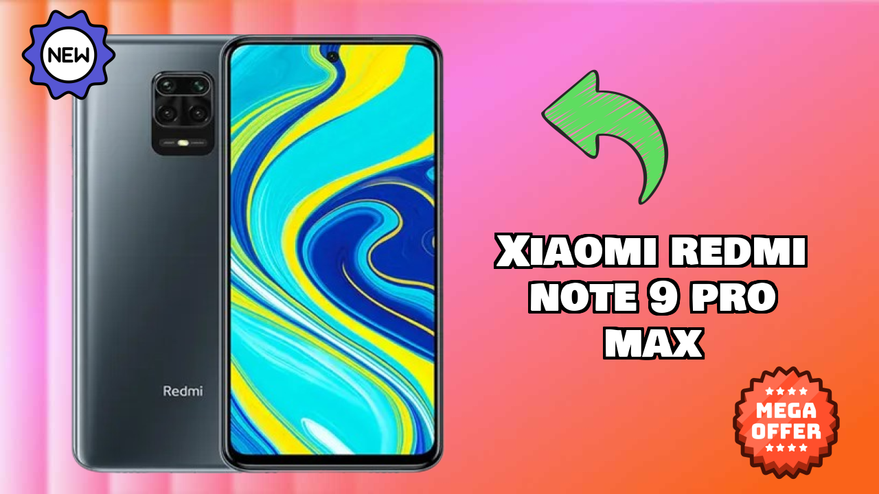 Xiaomi Redmi Note 9 Pro Max at ₹14,999 - Best Features & Specifications